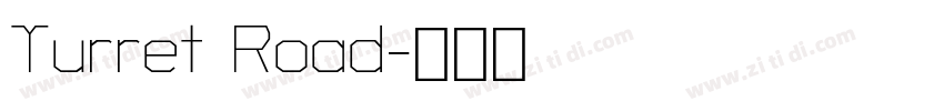 Turret Road字体转换